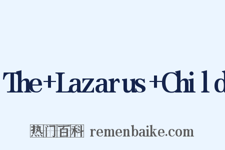 The+Lazarus+Child是什么意思的图片